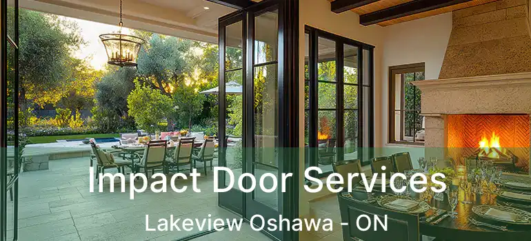  Impact Door Services Lakeview Oshawa - ON