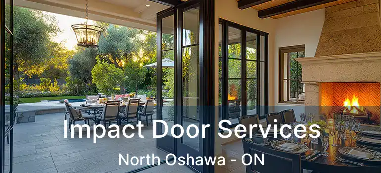  Impact Door Services North Oshawa - ON