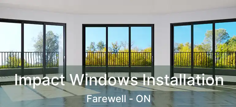  Impact Windows Installation Farewell - ON