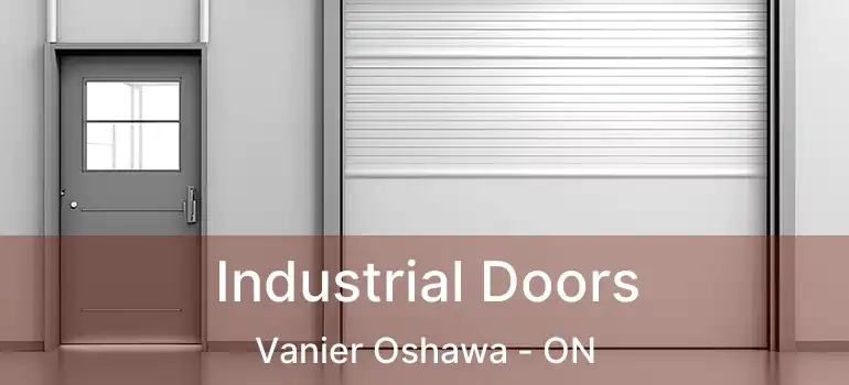  Industrial Doors Vanier Oshawa - ON