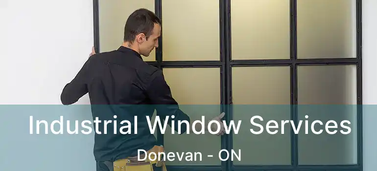  Industrial Window Services Donevan - ON