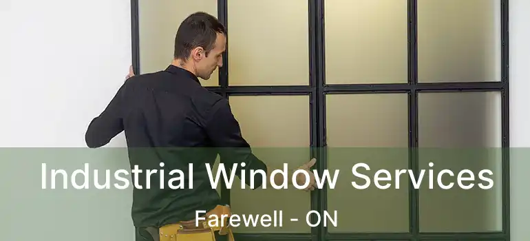  Industrial Window Services Farewell - ON