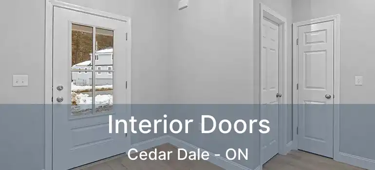  Interior Doors Cedar Dale - ON