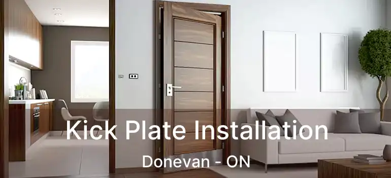  Kick Plate Installation Donevan - ON