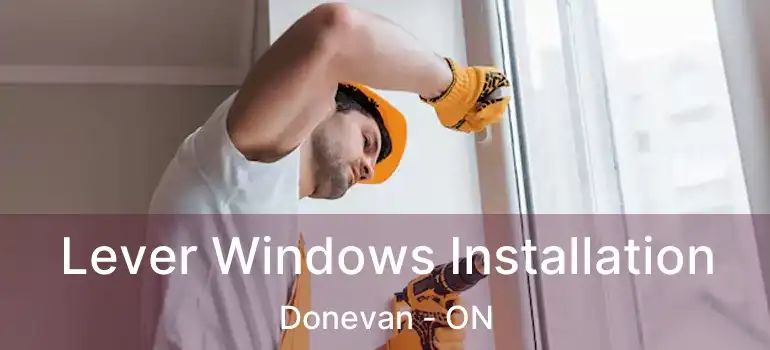  Lever Windows Installation Donevan - ON