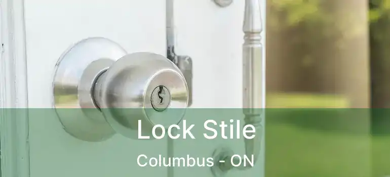  Lock Stile Columbus - ON