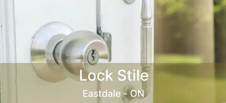  Lock Stile Eastdale - ON