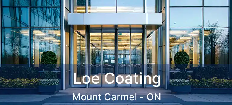  Loe Coating Mount Carmel - ON