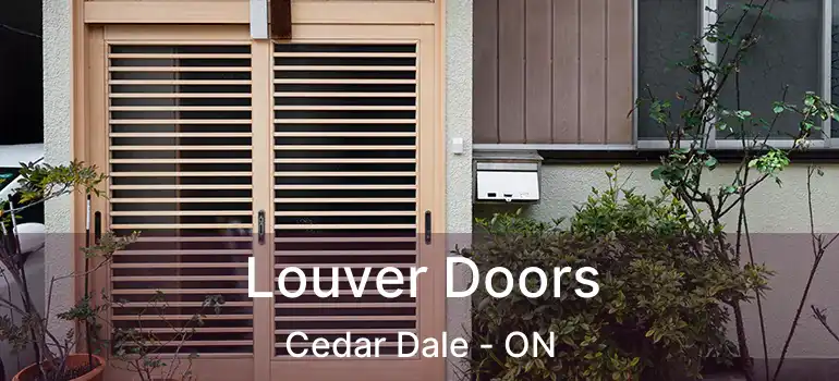  Louver Doors Cedar Dale - ON