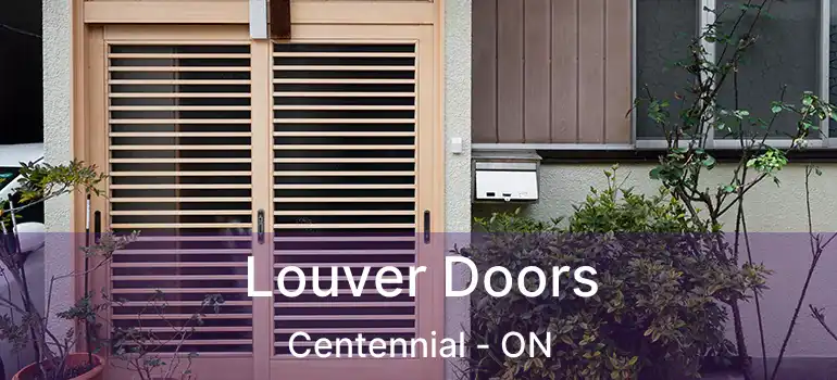  Louver Doors Centennial - ON