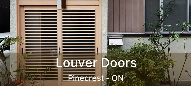  Louver Doors Pinecrest - ON