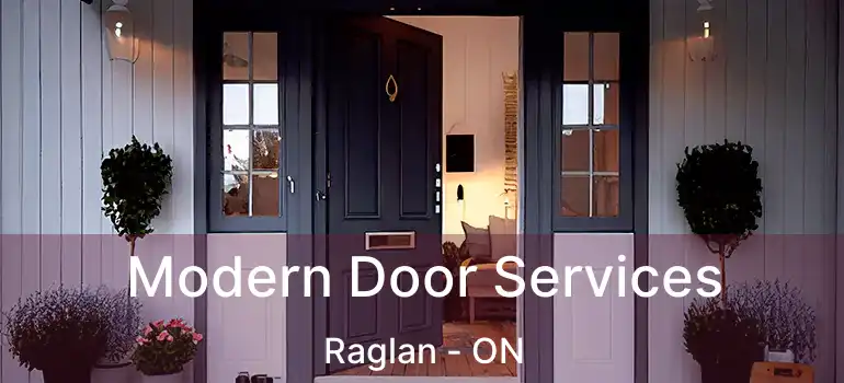  Modern Door Services Raglan - ON