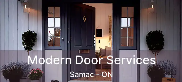  Modern Door Services Samac - ON