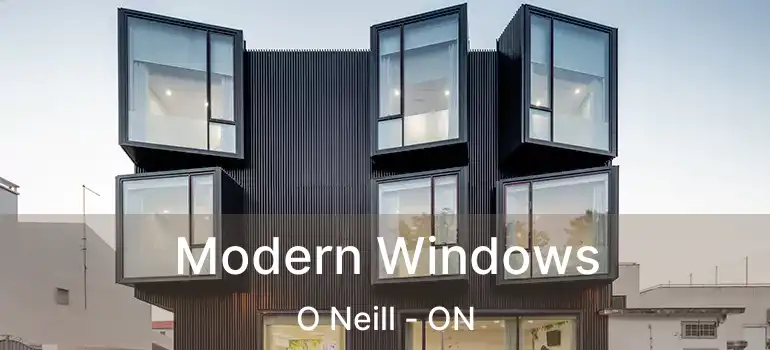  Modern Windows O Neill - ON