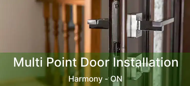  Multi Point Door Installation Harmony - ON