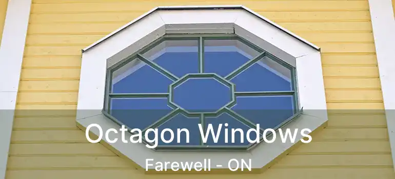  Octagon Windows Farewell - ON