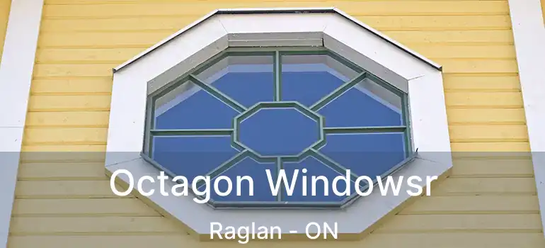  Octagon Windowsr Raglan - ON