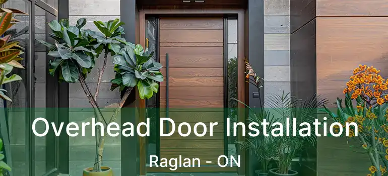  Overhead Door Installation Raglan - ON