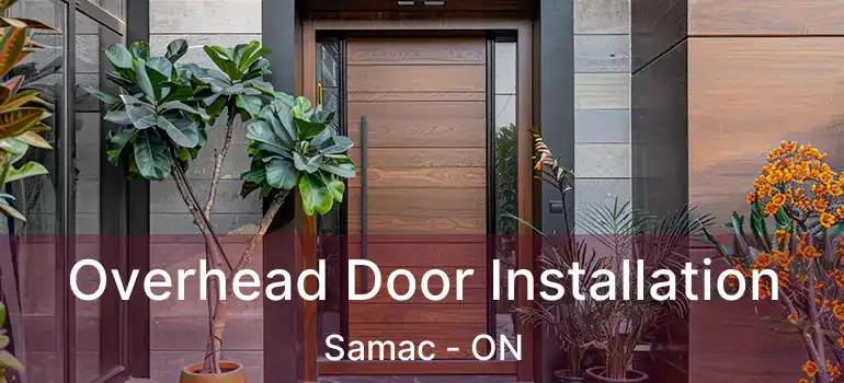  Overhead Door Installation Samac - ON