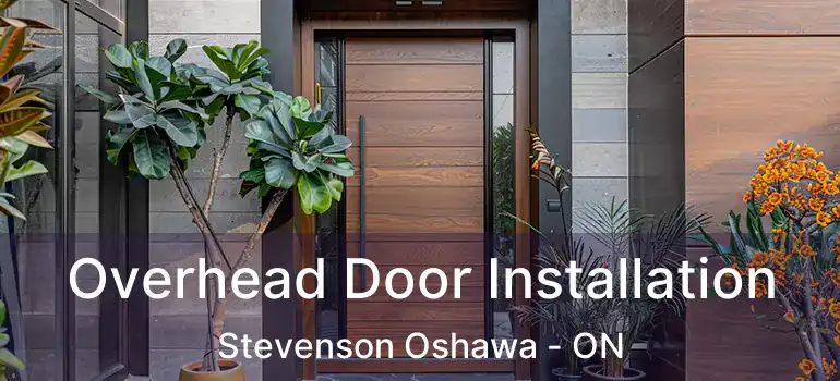  Overhead Door Installation Stevenson Oshawa - ON