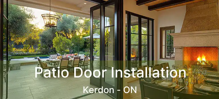  Patio Door Installation Kerdon - ON