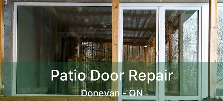  Patio Door Repair Donevan - ON