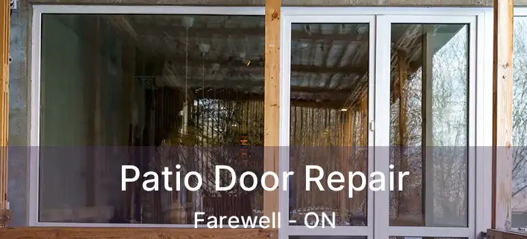  Patio Door Repair Farewell - ON