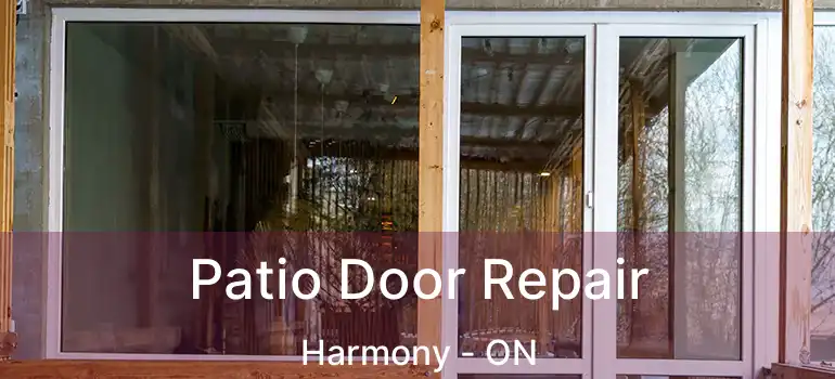  Patio Door Repair Harmony - ON