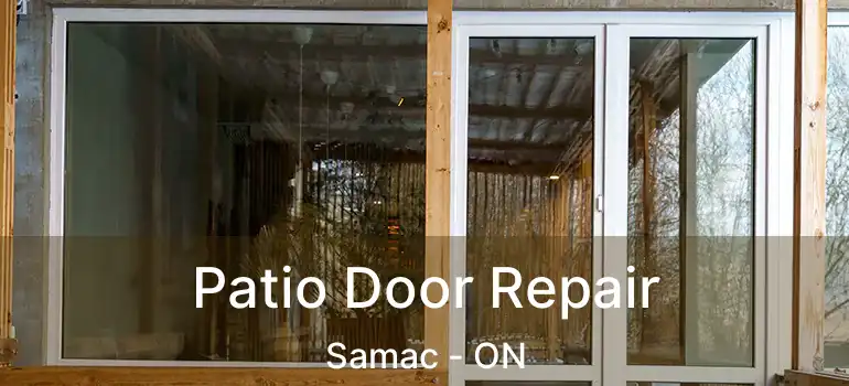  Patio Door Repair Samac - ON