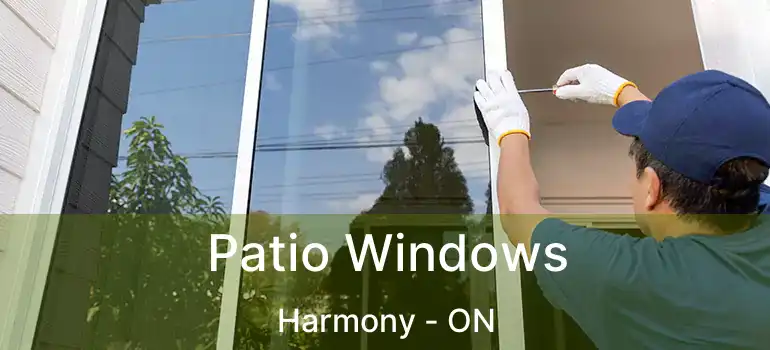  Patio Windows Harmony - ON