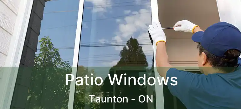  Patio Windows Taunton - ON