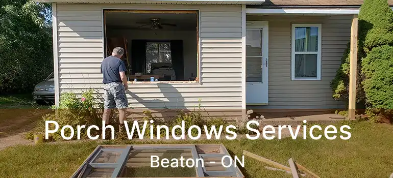  Porch Windows Services Beaton - ON