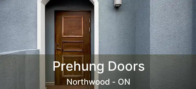  Prehung Doors Northwood - ON