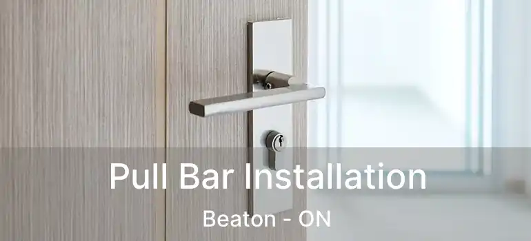  Pull Bar Installation Beaton - ON