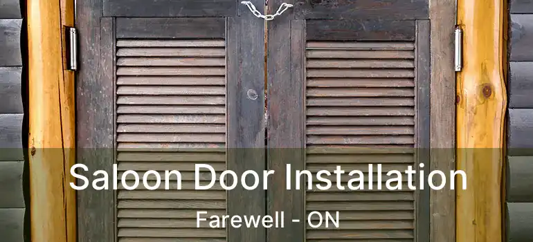  Saloon Door Installation Farewell - ON