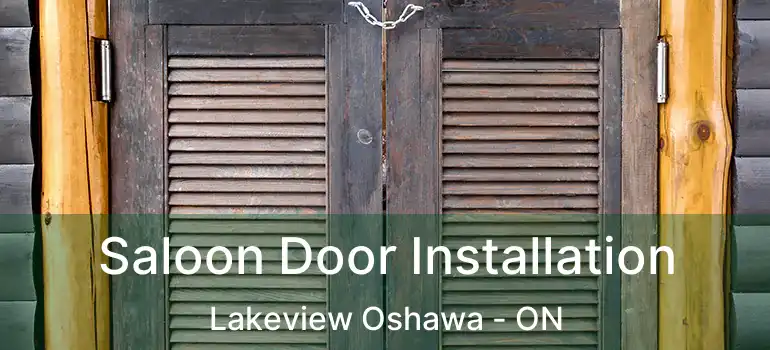  Saloon Door Installation Lakeview Oshawa - ON