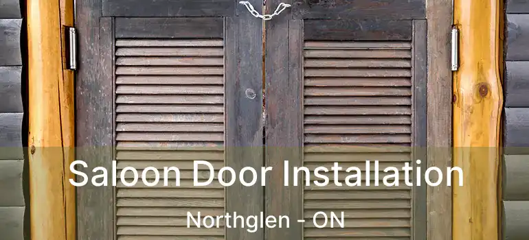  Saloon Door Installation Northglen - ON