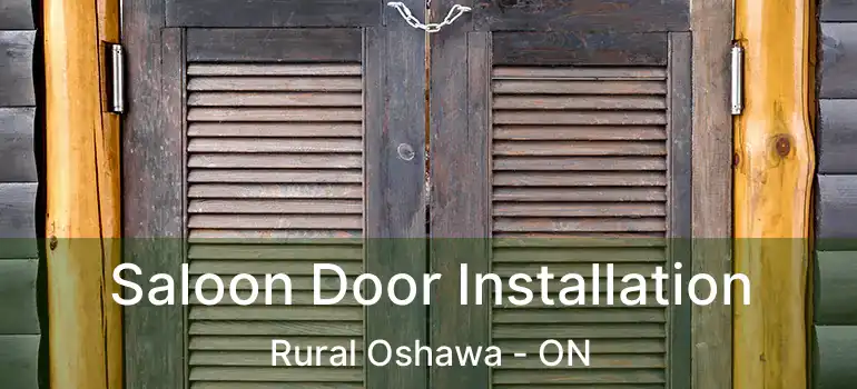  Saloon Door Installation Rural Oshawa - ON