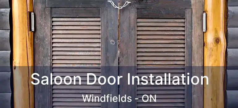  Saloon Door Installation Windfields - ON