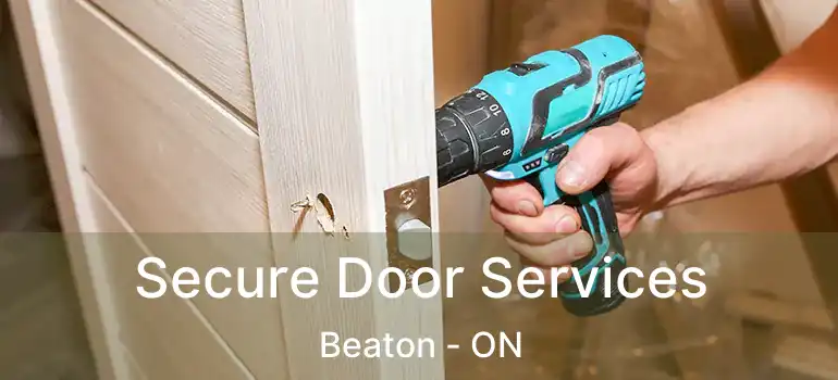  Secure Door Services Beaton - ON