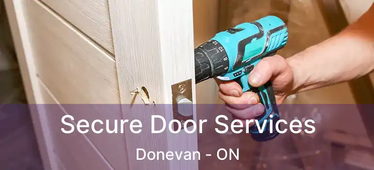  Secure Door Services Donevan - ON