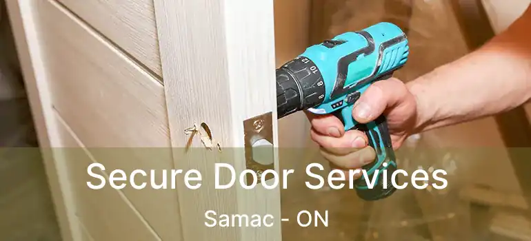  Secure Door Services Samac - ON