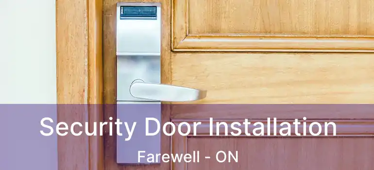  Security Door Installation Farewell - ON