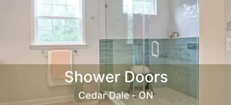  Shower Doors Cedar Dale - ON