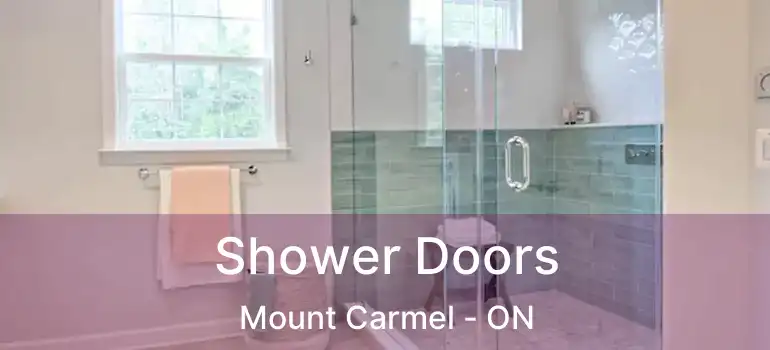  Shower Doors Mount Carmel - ON