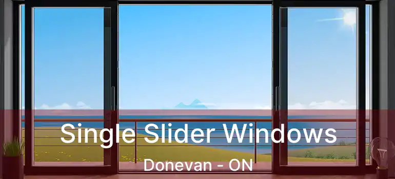  Single Slider Windows Donevan - ON