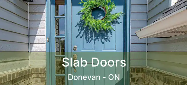  Slab Doors Donevan - ON