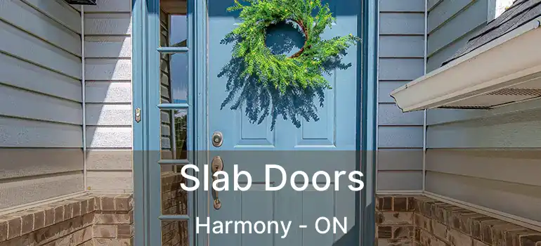  Slab Doors Harmony - ON