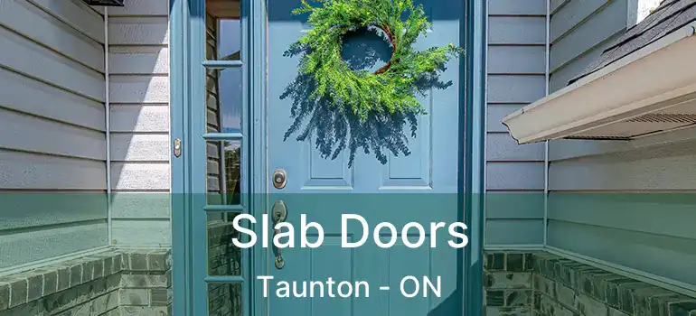  Slab Doors Taunton - ON