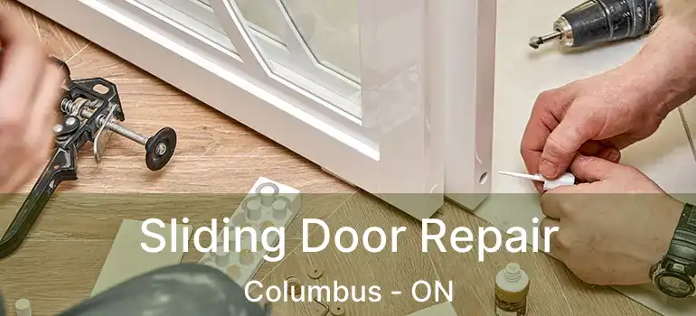  Sliding Door Repair Columbus - ON